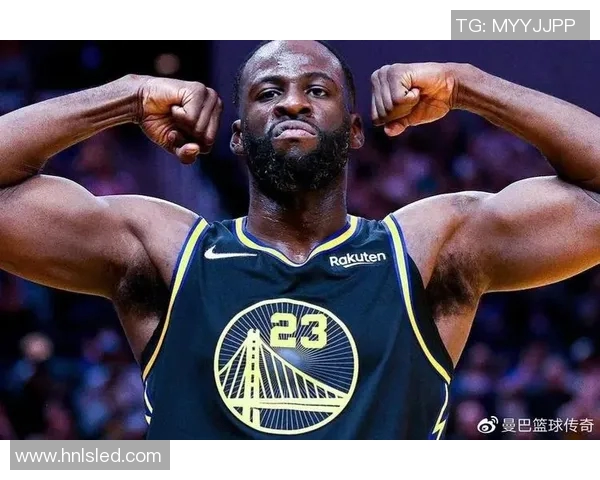 德雷蒙德格林如何在勇士队中扮演多重角色助力球队夺冠