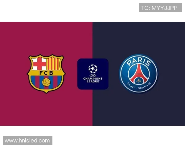 2013年巴萨与巴黎的巅峰对决回顾与精彩瞬间分析